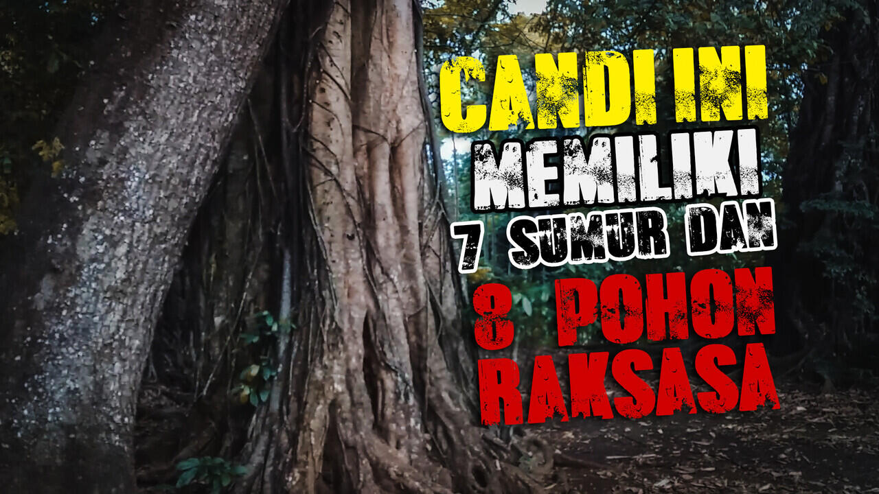 Misteri Candi POH, Memiliki Tujuh Sumur dan Delapan Pohon Raksasa