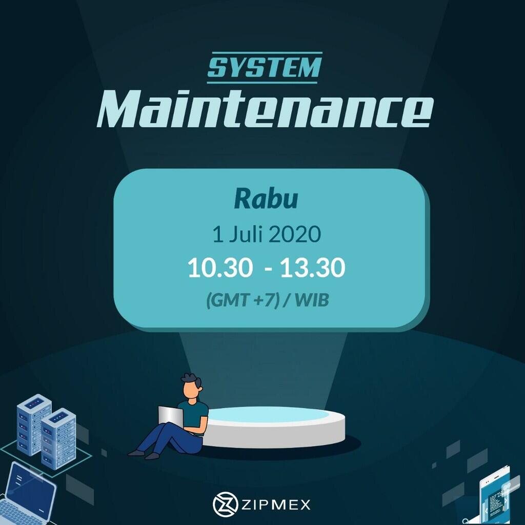 Hi Zipmexians, kami mau menginformasikan kamu perihal maintenance.