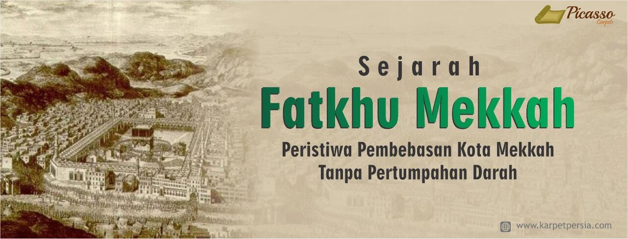 Sejarah Fatkhu Mekkah, Peristiwa Pembebasan Kota Mekkah Tanpa Pertumpahan Darah