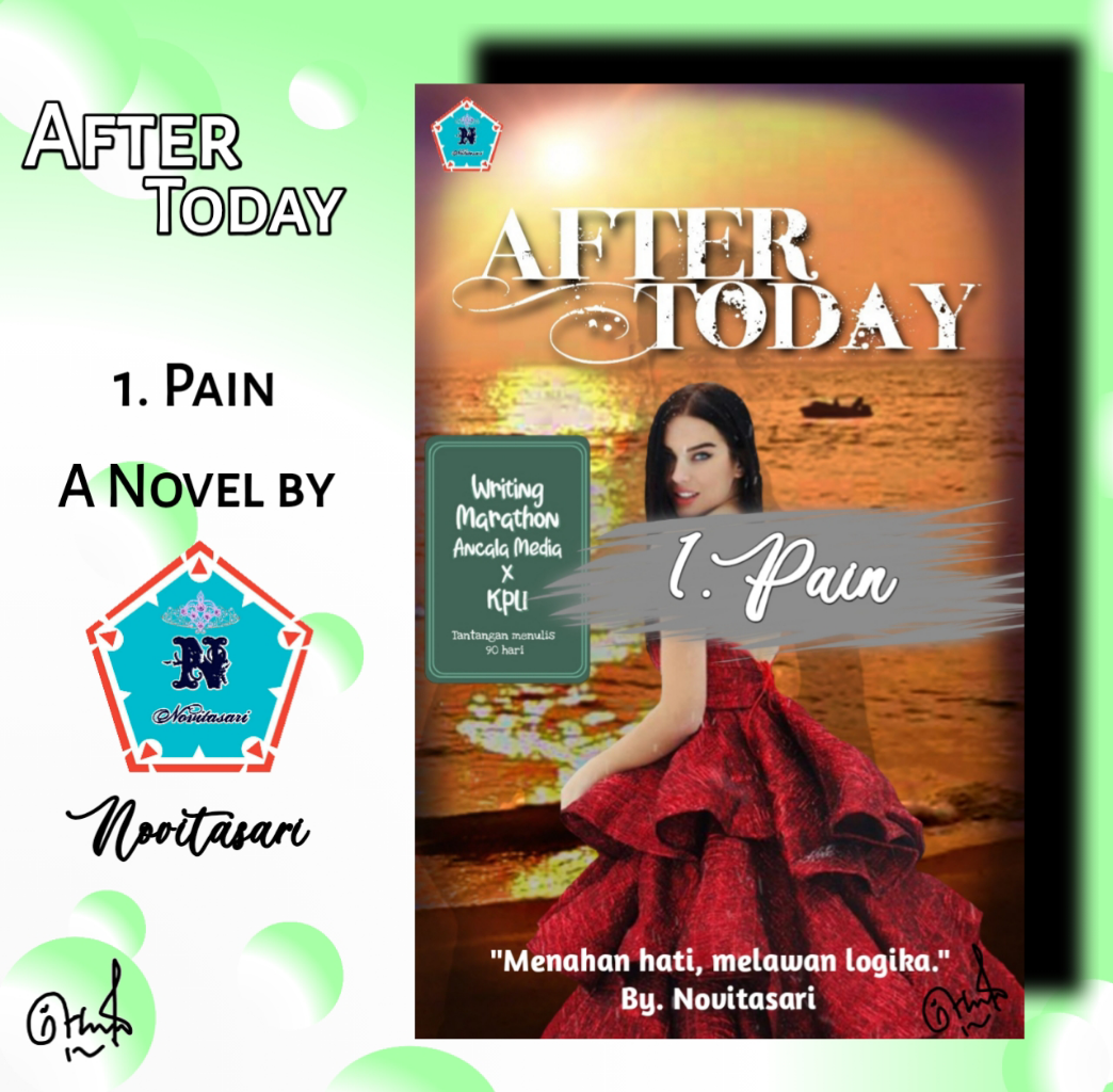 Part 1. Pain From Novel After Today By Novitasari