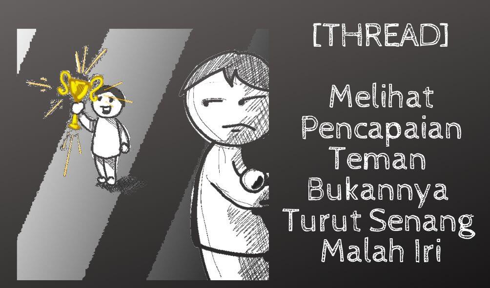 Melihat Pencapaian Teman Bukannya Turut Senang Malah Iri