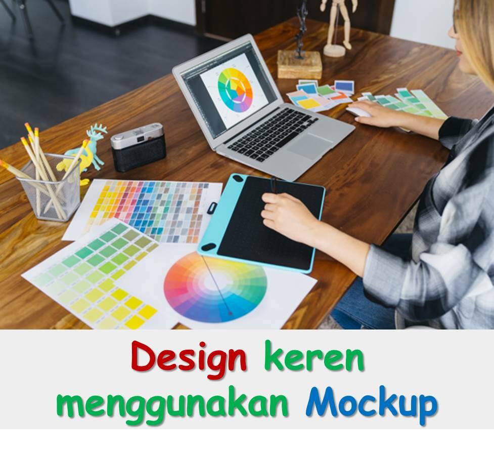 Desain keren menggunakan Mockup Gan/ Sis