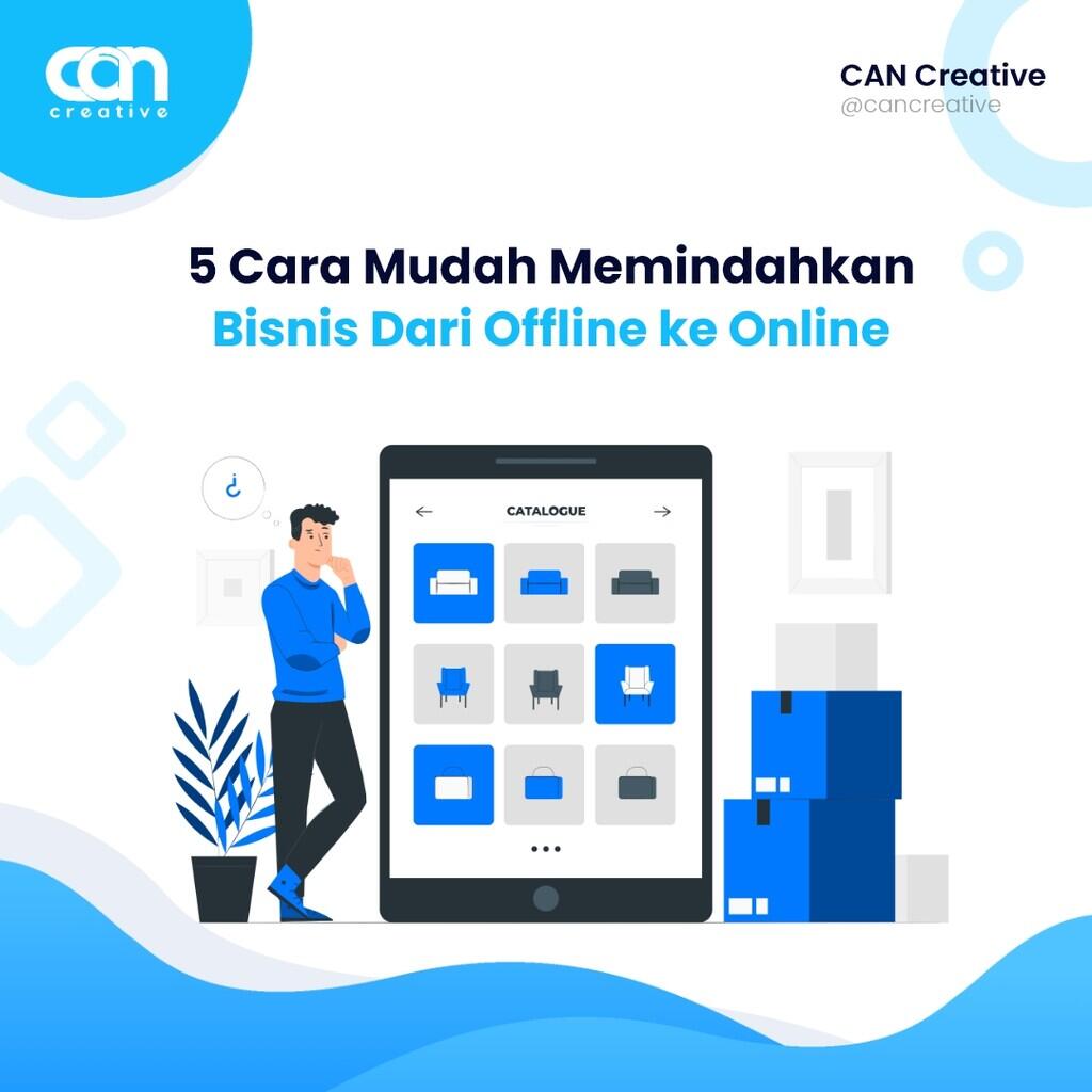 5 Cara Mudah Memindahkan Bisnis Dari Offline ke Online