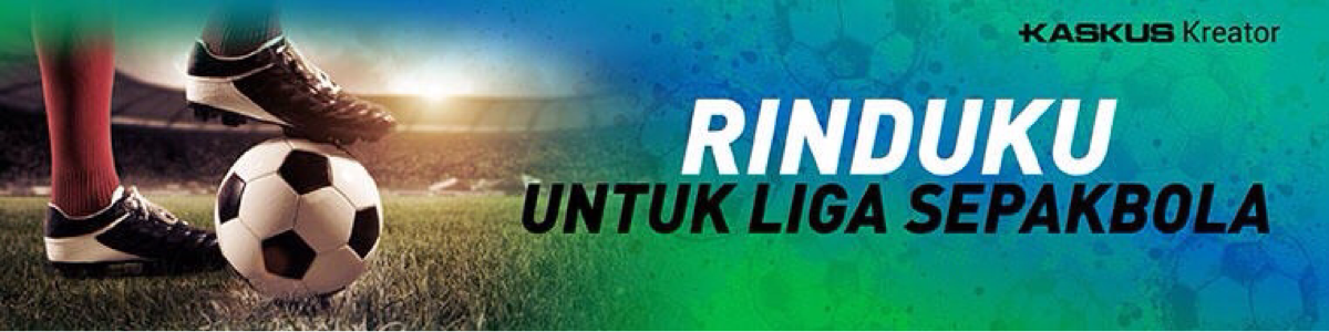 4 Hal Yang Ngangenin Selama Gak Ada Liga Sepakbola