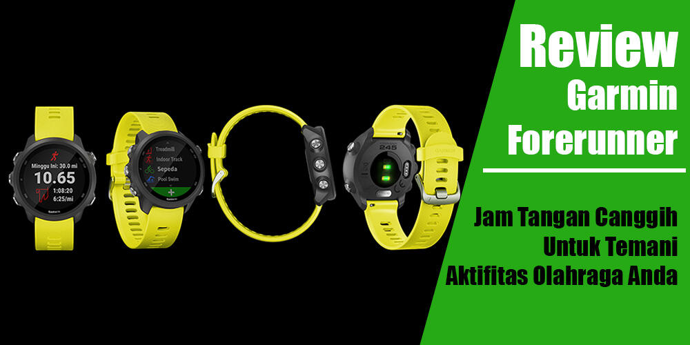 Garmin Forerunner, Jam Tangan Canggih Untuk Temani Aktifitas Olahraga Anda