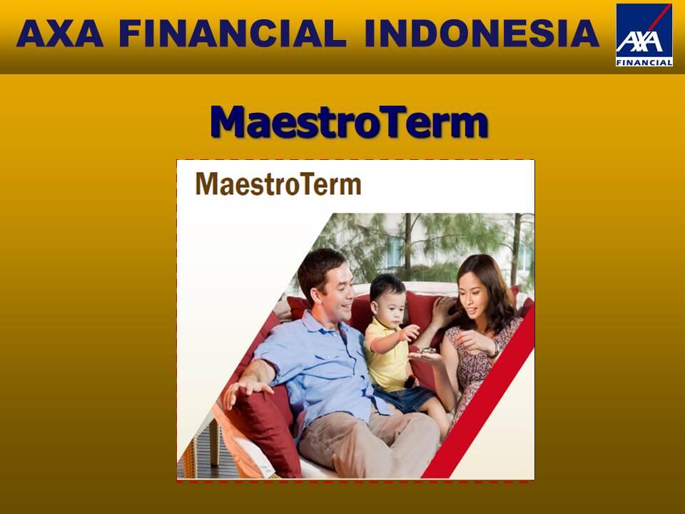 ASURANSI JIWA MURNI (NON UNIT LINK) - AXA MAESTRO TERM