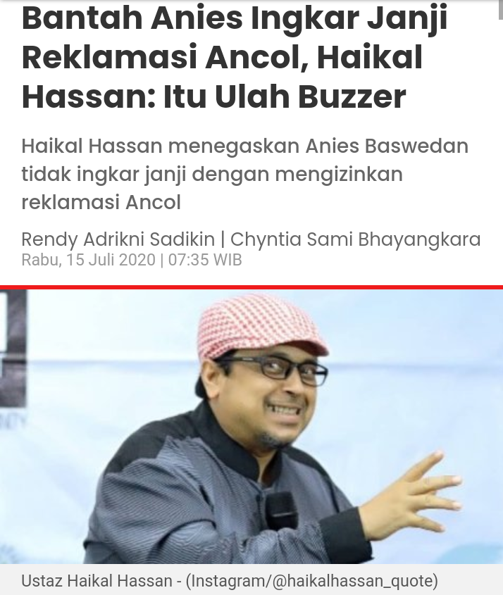 Bantah Anies Ingkar Janji Reklamasi Ancol, Haikal Hassan: Itu Ulah Buzzer
