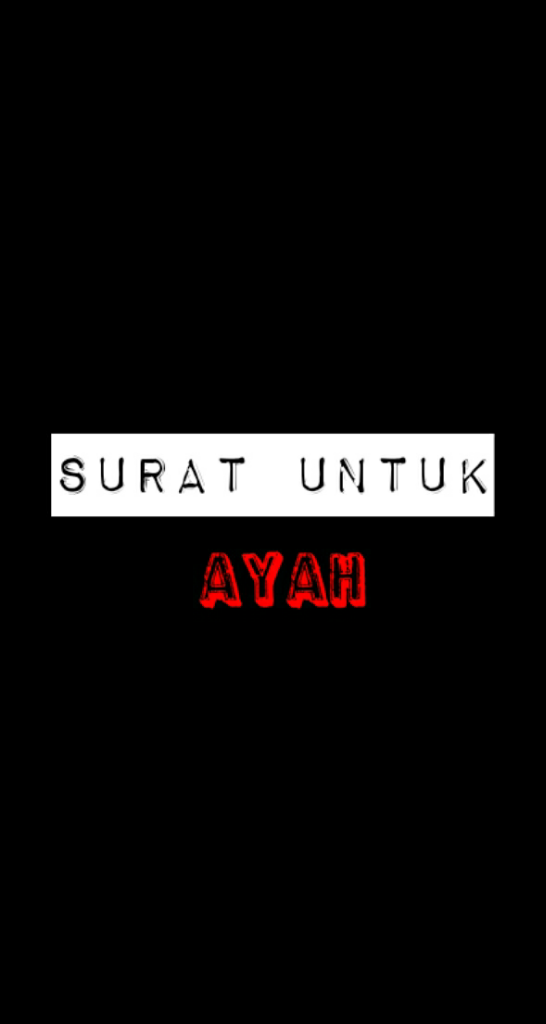 Surat untuk Ayah dari Anak Perempuannya