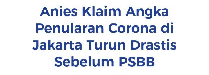 Anies Tak Ingin Kurangi Angka Kasus Covid-19 di Jakarta, Apa Sebabnya?