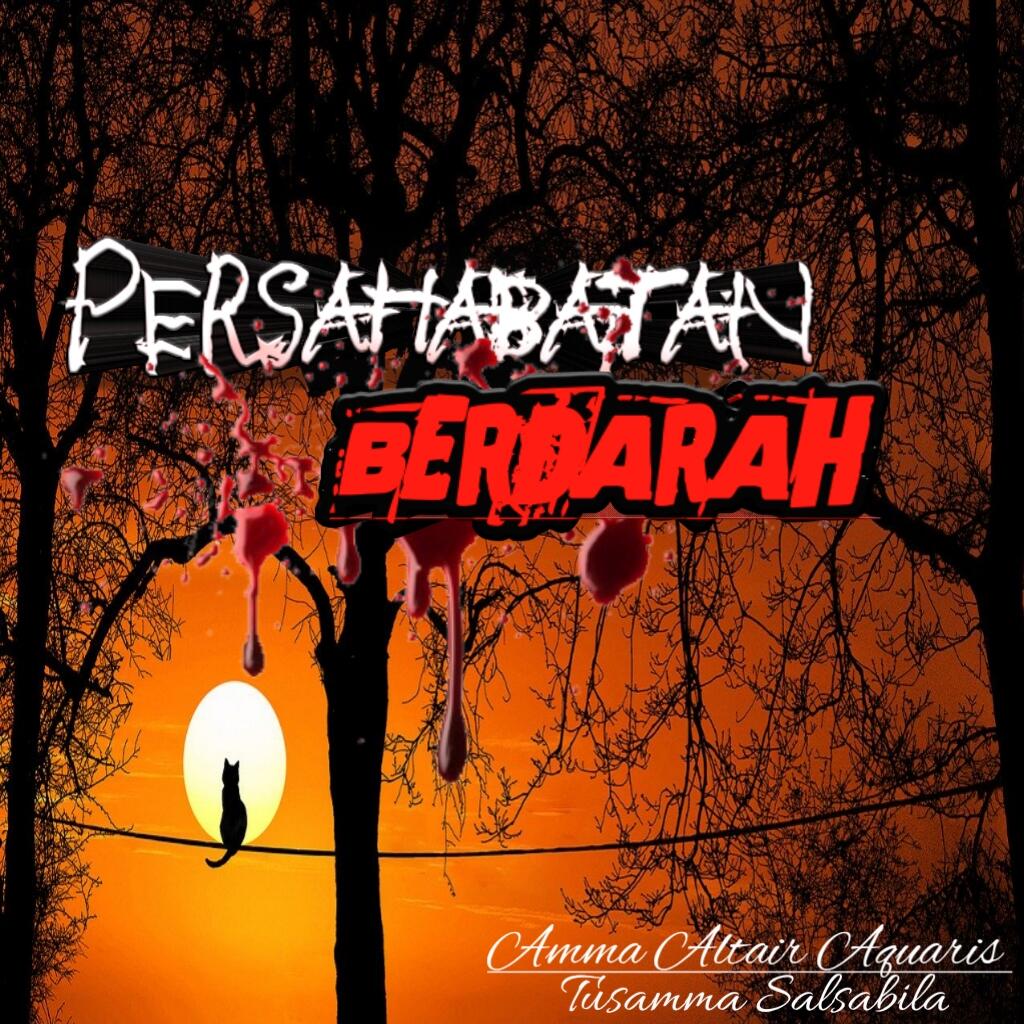 PERSAHABATAN BERDARAH