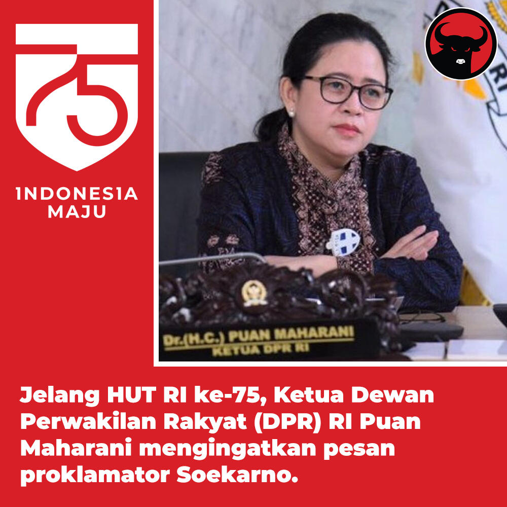 Ketua DPR Ingatkan Pesan Presiden Bung Karno