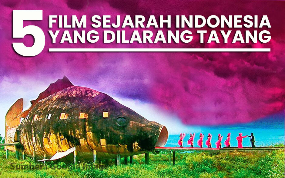 Film Indonesia Jadul Yang Dilarang Tayang Media Inspiring Vrogue