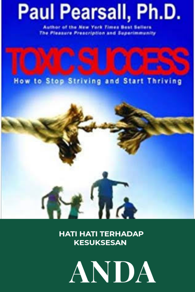 TOXIC SUCCESS (Racun Kesuksesan)