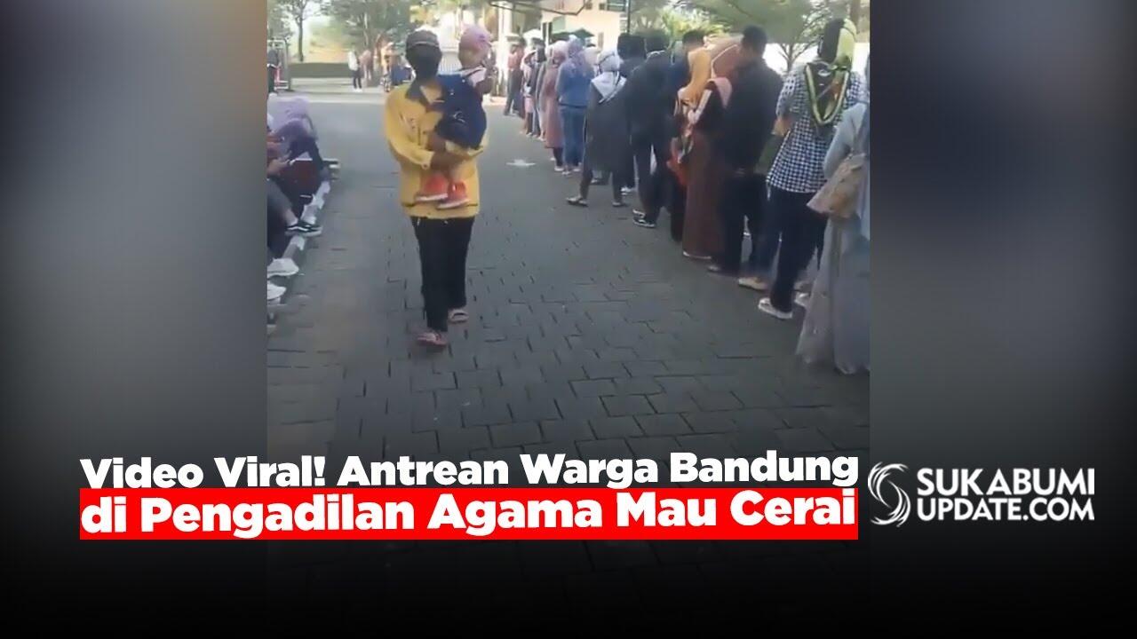 Viral, Masa Pandemi Banyak Orang Ngantri Cerai Di Pengadilan Bandung