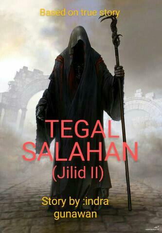 TEGAL SALAHAN (Jilid II)