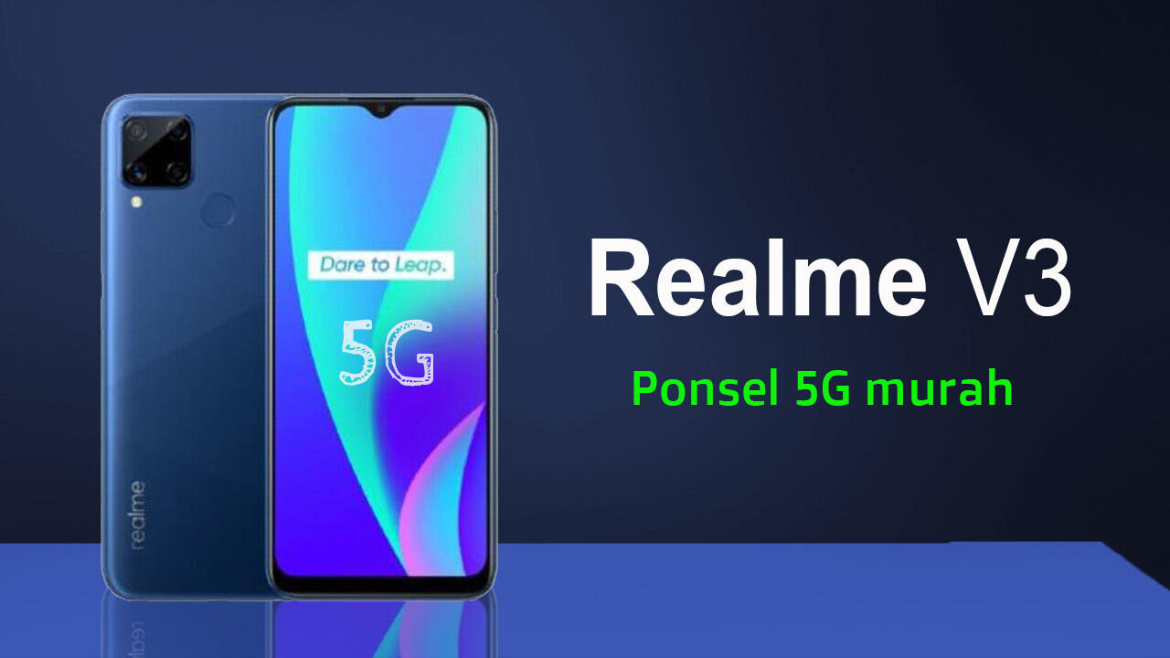 Realme V3 5G Resmi Dirilis Cek Spesifikasi Dan Harganya Indonesia