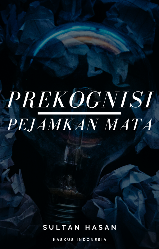 PREKOGNISI | PEJAMKAN MATA