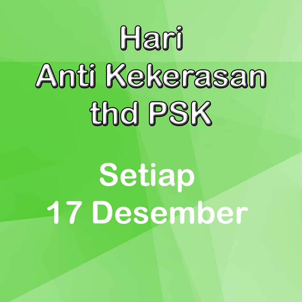 Setiap Tanggal 17 - 20 Desember Seharusnya dan Selayaknya Kita Semua Memperingati