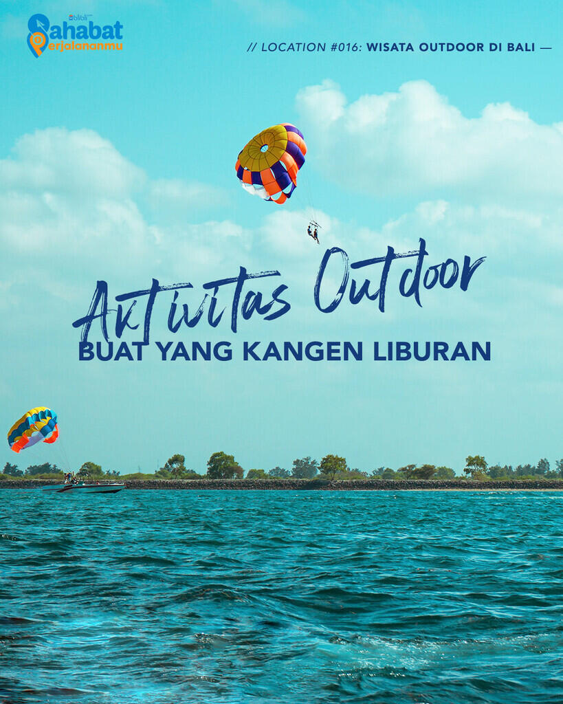 Ini dia Aktivitas Outdoor Buat agan Yang Kangen Liburan