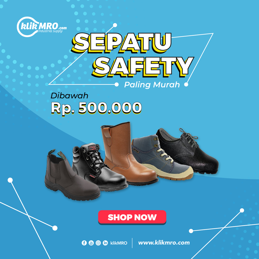 9.9 Jangan Lupa Cek Promo Sepatu Safety Dibawah Rp 500Ribu &amp; Modis