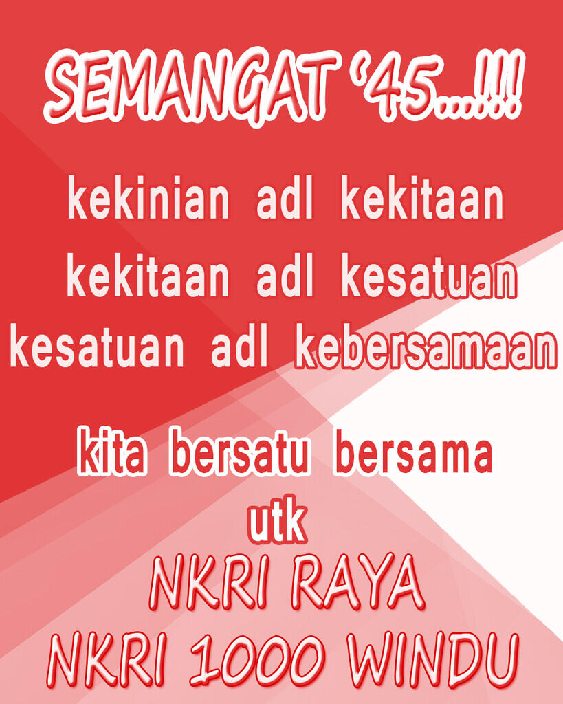 &#91;Muhasabah Nasionalisme&#93; Would NKRI be RAYA and LASTS Thousands Years ?