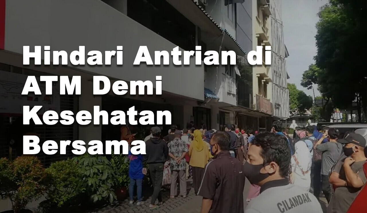 Hindari Antrian Demi Kesehatan Bersama 