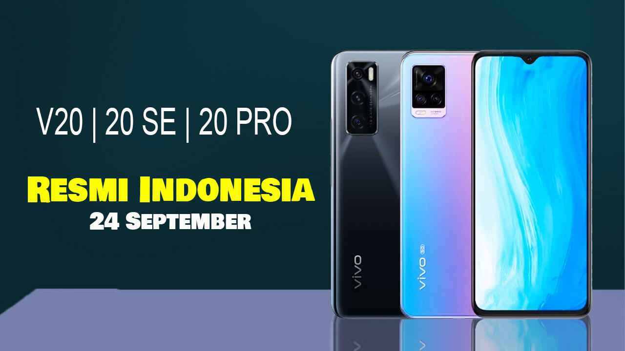 Vivo V20, Vivo V20 SE, Vivo V20 Pro Harga Dan Spesifikasi Resmi Indonesia