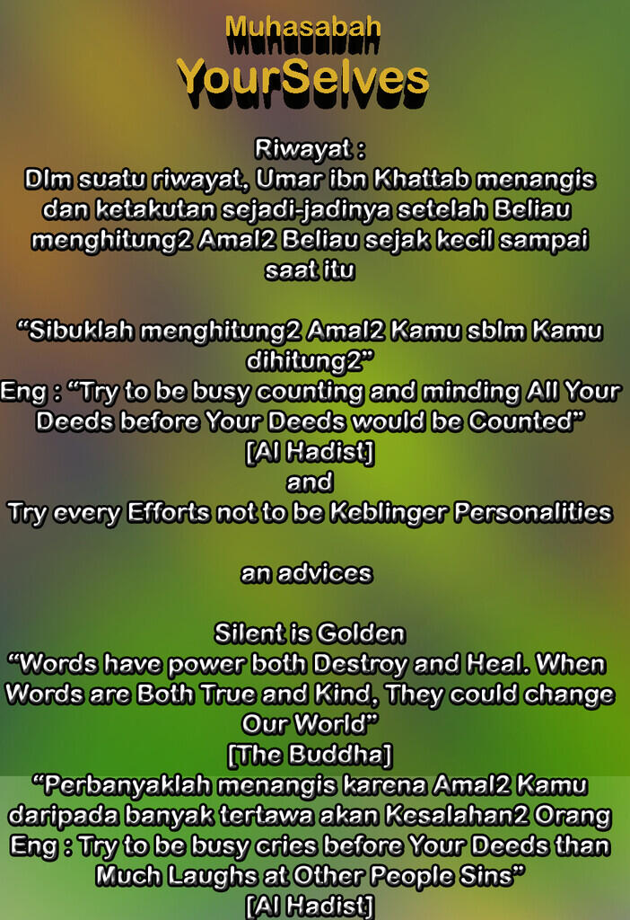 &#91;Muhasabah Kebangsaan&#93; This is How to be True-Good Muslims. An Advices from Me...