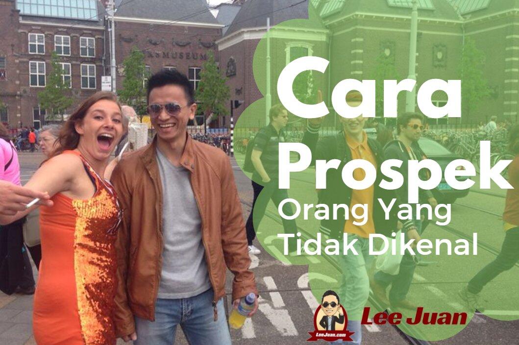 Cara Prospek Orang Yang Tidak Dikenal