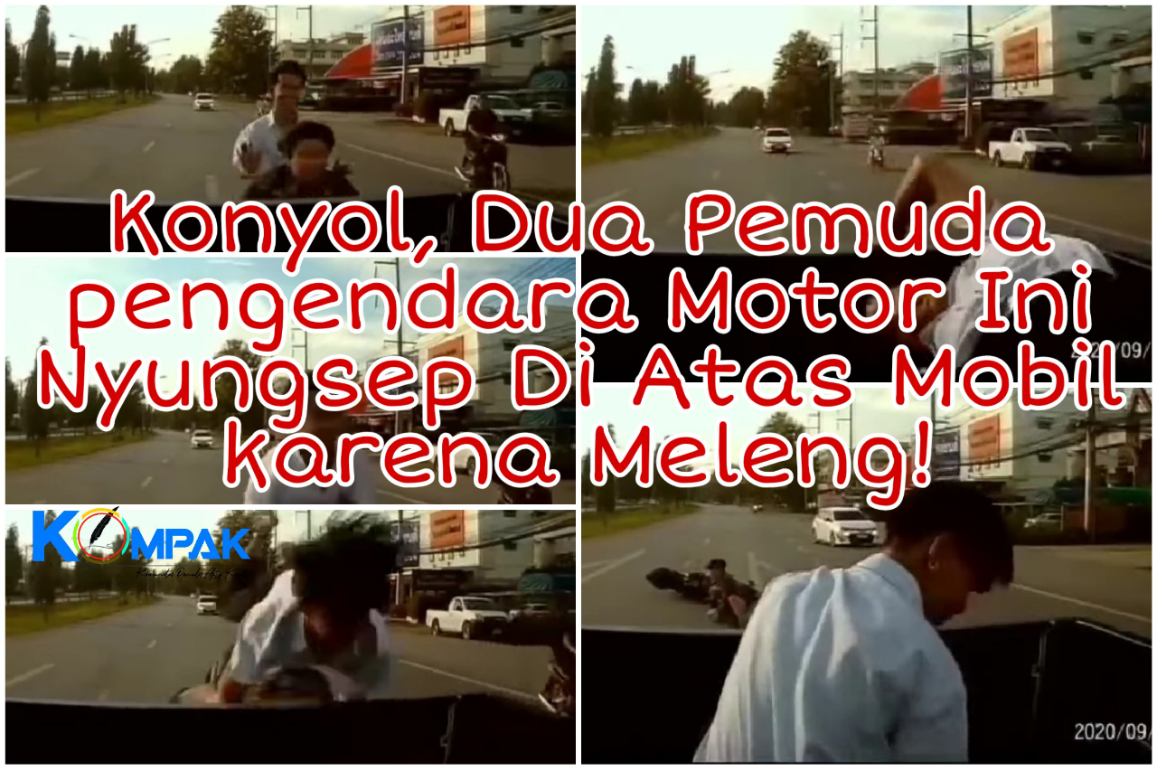 Konyol, Dua Pemuda Pengendara Motor Ini Nyungsep Di Atas Mobil karena Meleng! 