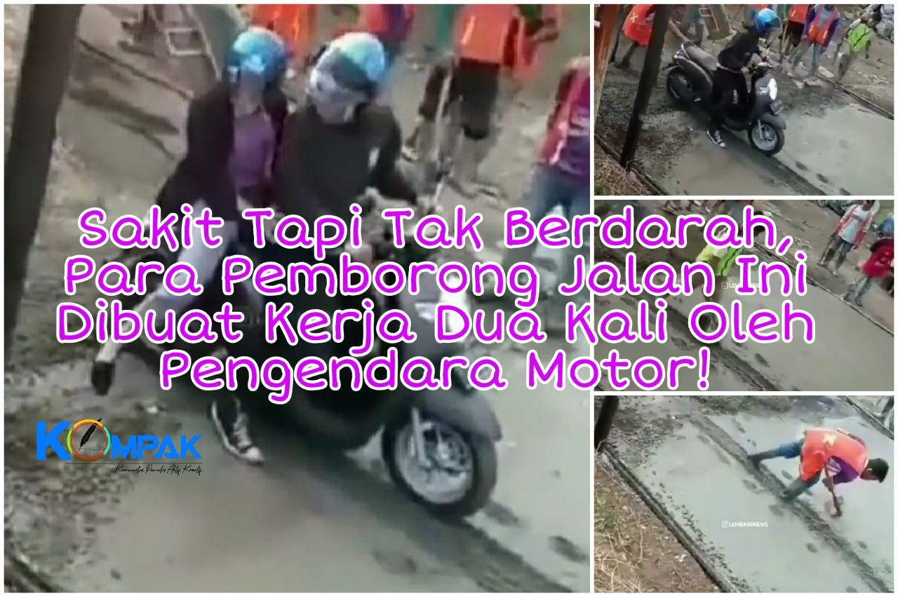 Sakit Tak Berdarah, Pemborong Jalan Ini Dibuat Kerja 2 Kali Oleh Pengendara Ceroboh!