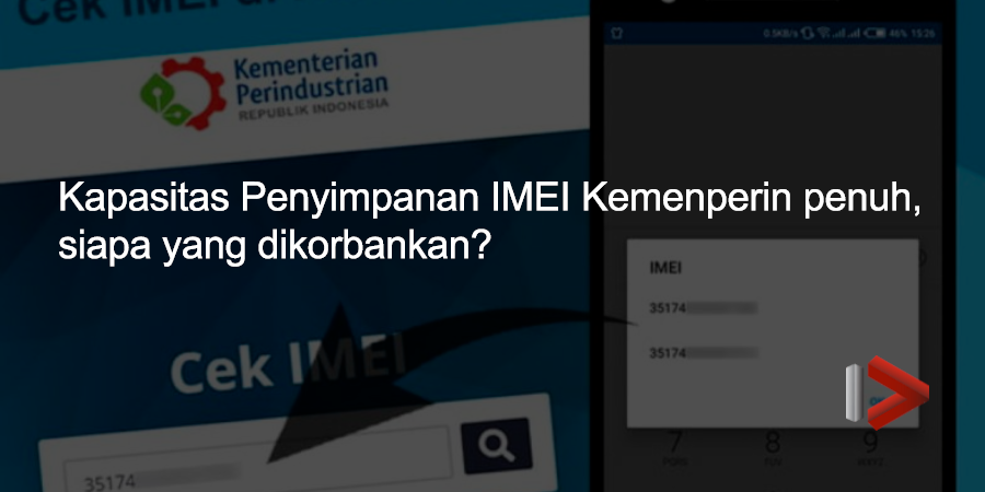 Kapasitas Penyimpanan IMEI Kemenperin penuh, siapa yang dikorbankan?