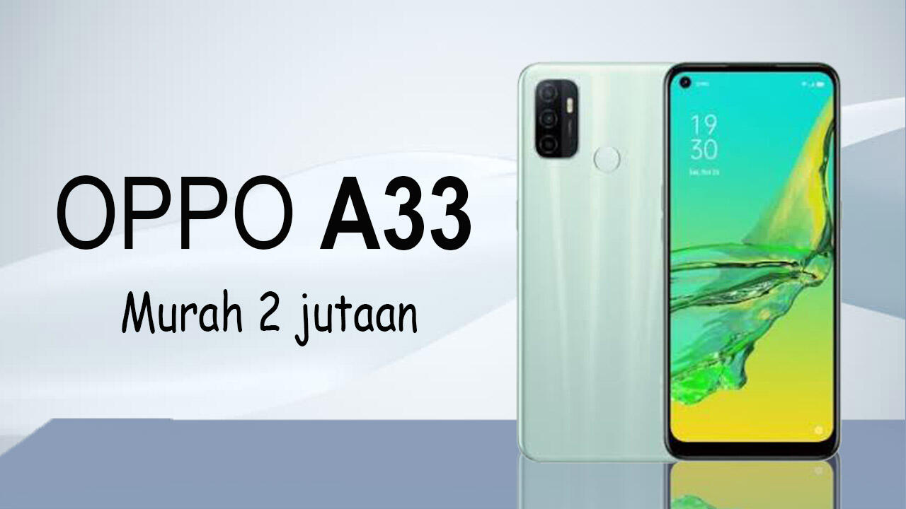 Oppo A33 (2020) Resmi Di Indonesia Ini Harganya