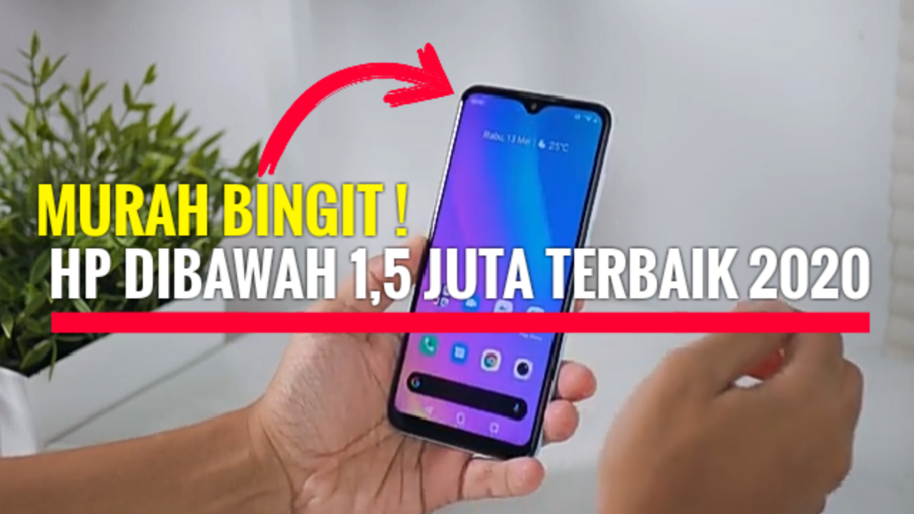5 HP DIBAWAH 1.5 JUTA TERBAIK 2020