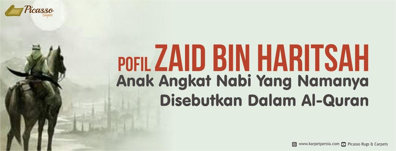 Profil Zaid Bin Haritsah Anak Angkat Nabi Yang Namanya Disebutkan Dalam Al Quran Kaskus