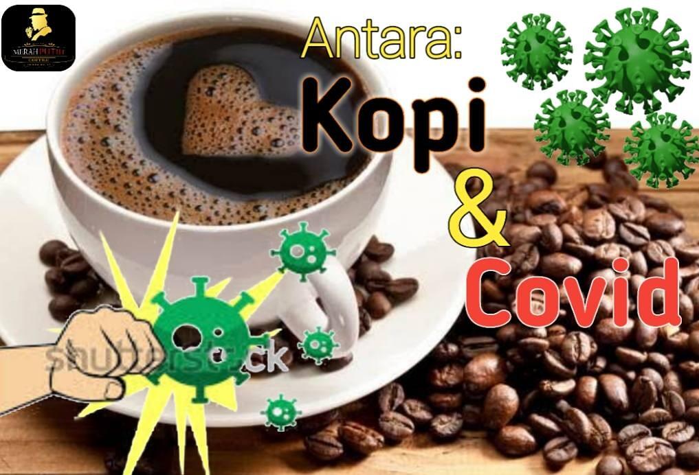 Antara Kopi & Covid-19