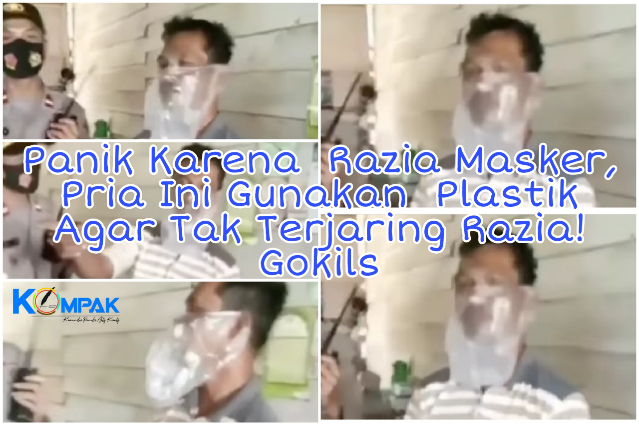 Panik Karena Razia Masker, Pria Ini Gunakan Plastik Agar Tak Terjaring Razia! Gokils