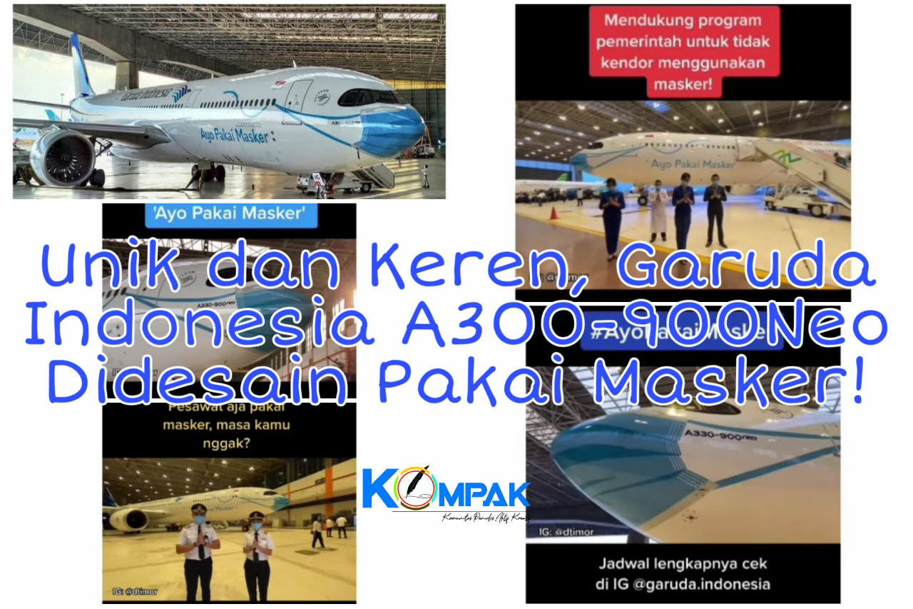 Unik Dan Keren, Pesawat Garuda Indonesia A330-900neo Ini Didesain Pakai Masker!