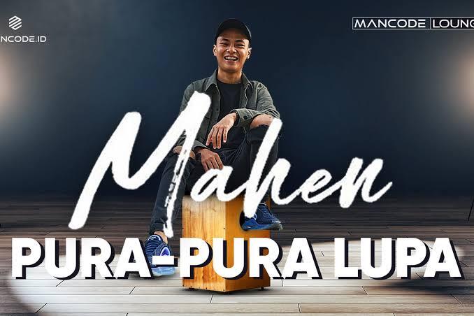 Pura-Pura Lupa, By Mahen Mengingatkan Pada Lagu Di Tahun 90an