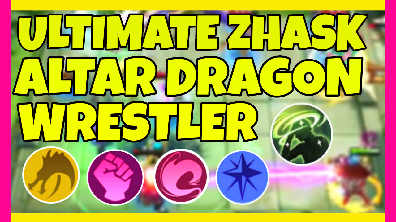 BEST COMBO MAGIC CHESS EVA SKILL 1 - ZHASK DRAGON ALTAR WRESTLER