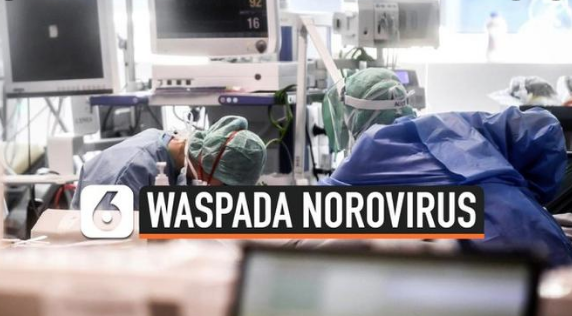 Norovirus Sudah Ada di RI, Ini Gejala dan Cara Mencegahnya