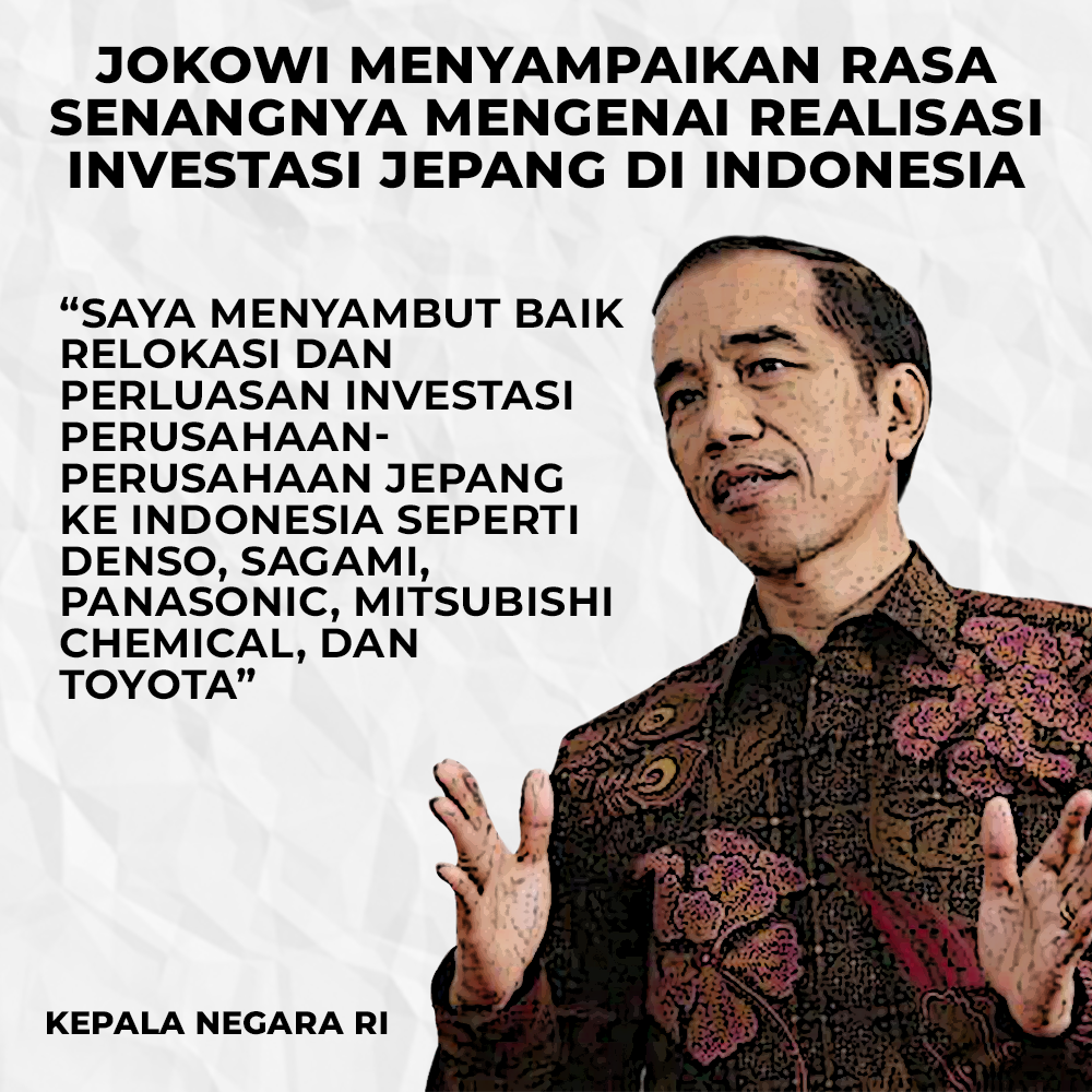 Jokowi dengan Gembira Ungkap Relokasi Tujuh Pabrik Jepang ke Indonesia