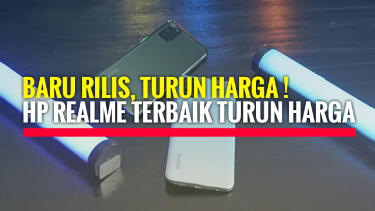 6 HP Realme Terbaik Turun Harga 2020