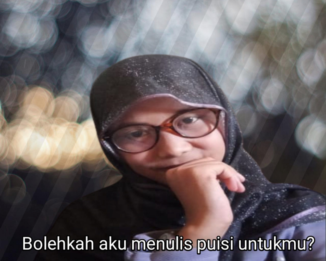 Bolehkah Aku Menulis Puisi Untukmu?