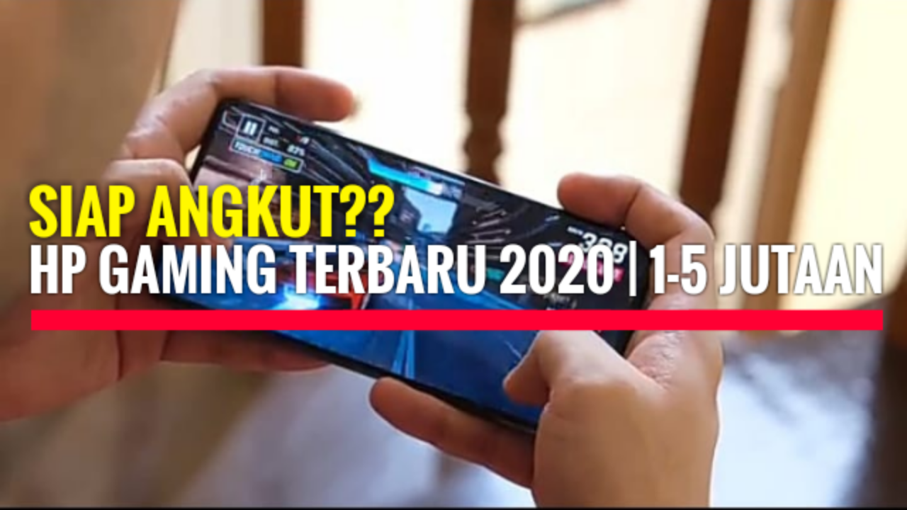 5 HP Gaming Terbaru 2020 | 1-5 Jutaan