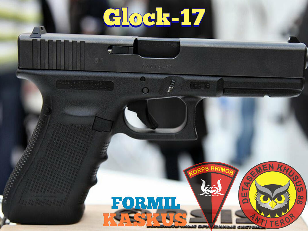 Sejarah Glock 17, Pistol Sejuta Umat yang Juga Digunakan Oleh Brimob dan Densus 88