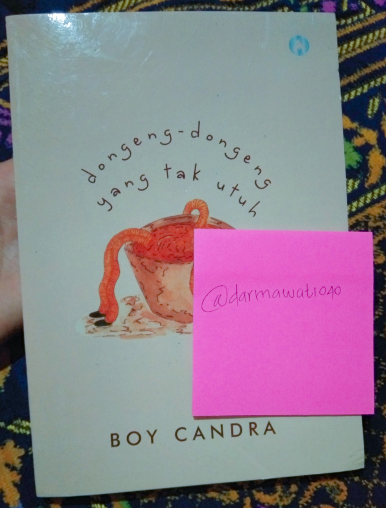 &#91;COC&#93; Nikmati Puisi Romantis dari Buku Dongeng-dongen yang tak Utuh Karya Boy Chandra