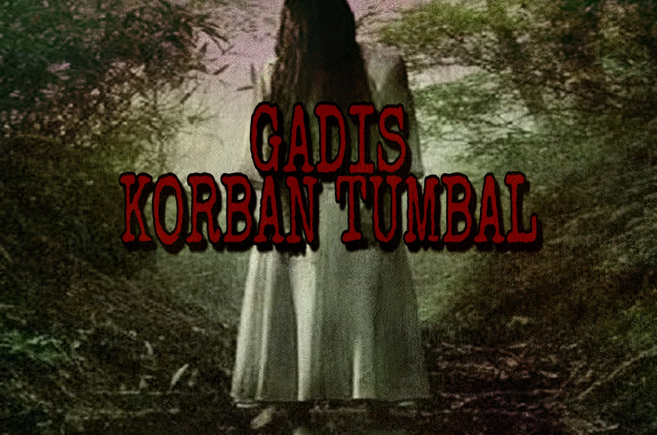 GADIS KORBAN TUMBAL