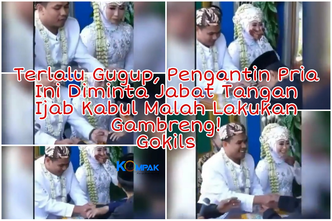 Gugup, Pengantin Pria Ini Diminta Jabat Tangan Ijab Kobul Malah Lakukan Gambreng!