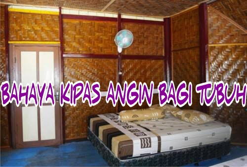 Bahaya Menggunakan Kipas Angin Lebih Dari Satu